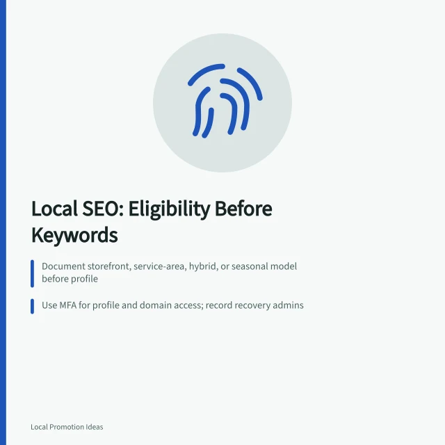 Card outlining local SEO eligibility, account security, and accessibility steps. Local SEO Best Practices Start with Eligibility, Not Keywords