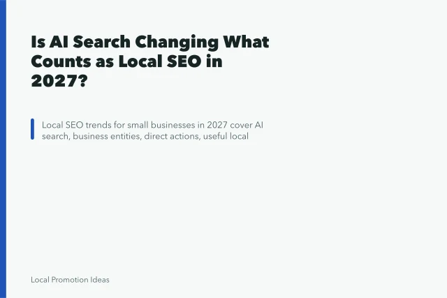 Is AI Search Changing What Counts as Local SEO in 2027?. Is AI Search Changing What Counts as Local SEO in 2027?