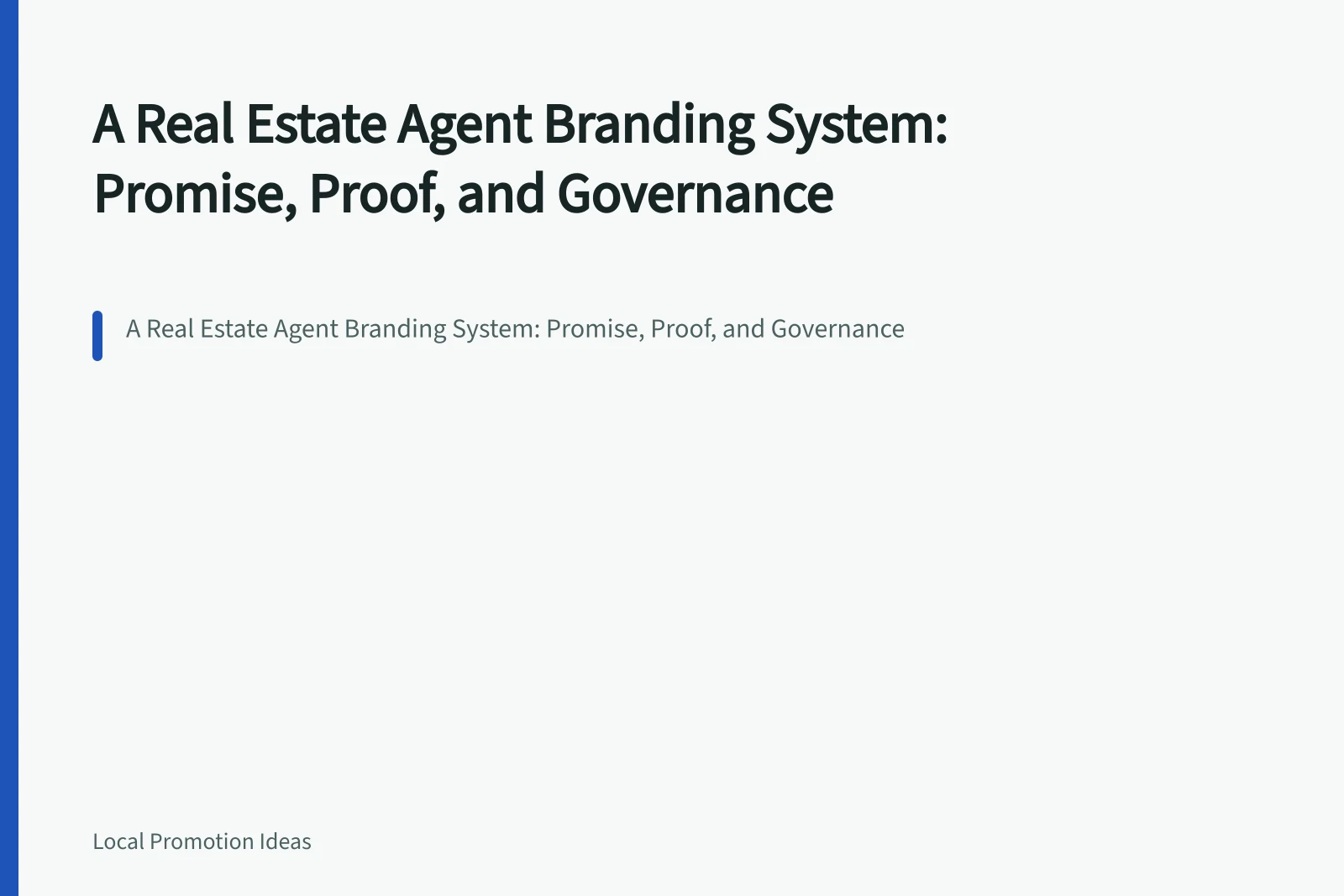 A Real Estate Agent Branding System: Promise, Proof, and Governance. A Real Estate Agent Branding System: Promise, Proof, and Governance