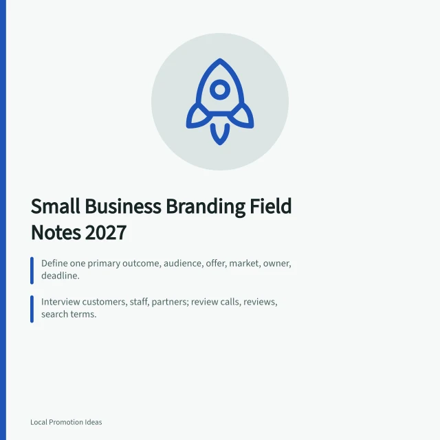 Card summarizing small business branding steps: outcome, audience, evidence, promise. Notes on Small Business Branding From the Field in 2027